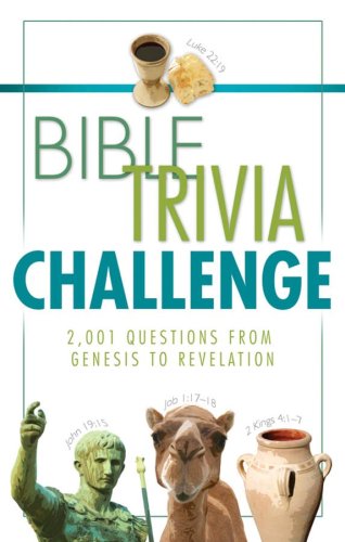 9781602601390: Bible Trivia Challenge: 2,001 Questions from Genesis to Revelation