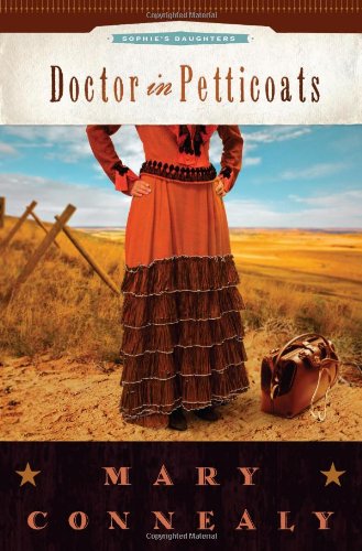 Stock image for Doctor in Petticoats (Sophie's Daughters) for sale by Front Cover Books