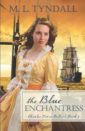 Stock image for The Blue Enchantress (Charles Towne Belles) for sale by Once Upon A Time Books