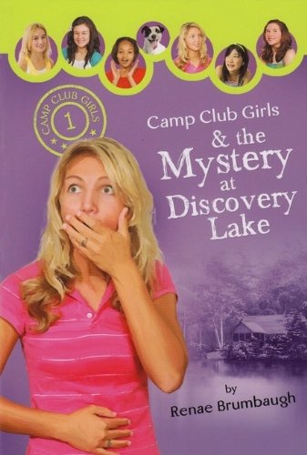 Stock image for Camp Club Girls the Mystery at Discovery Lake for sale by Red's Corner LLC