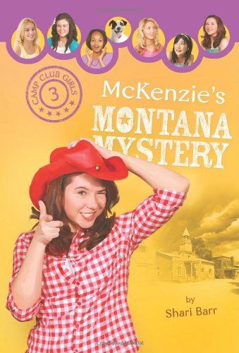 Stock image for McKenzie's Montana Mystery (Camp Club Girls) for sale by Gulf Coast Books