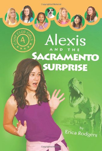 Stock image for Alexis and the Sacramento Surprise (Camp Club Girls) for sale by SecondSale
