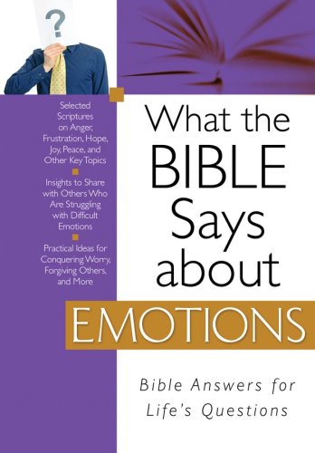 Beispielbild fr What the Bible Says about Emotions zum Verkauf von Better World Books