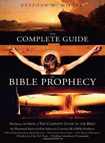 9781602603004: The Complete Guide to Bible Prophecy