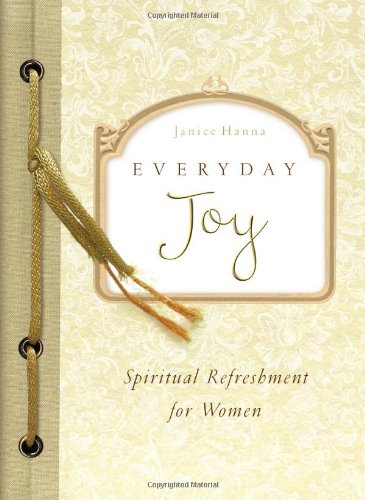 9781602603462: Everyday Joy: Spiritual Refreshment for Women