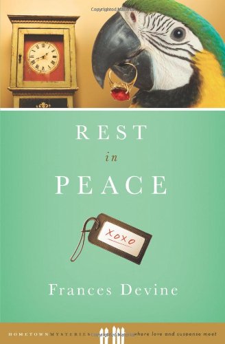 Rest in Peace (Hometown Mysteries) (9781602603974) by Devine, Frances