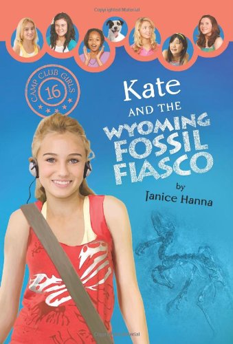 Stock image for Kate and the Wyoming Fossil Fiasco (Camp Club Girls) for sale by SecondSale