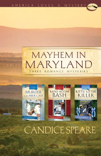 Imagen de archivo de Mayhem in Maryland: Murder in the Milk Case/Band Room Bash/Kitty Litter Killer (Trish Cunningham Mystery Series Omnibus) (America Loves a Mystery: Maryland) a la venta por SecondSale