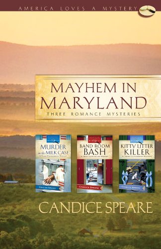 Stock image for Mayhem in Maryland: Murder in the Milk Case/Band Room Bash/Kitty Litter Killer (Trish Cunningham Mystery Series Omnibus) (America Loves a Mystery: Maryland) for sale by SecondSale