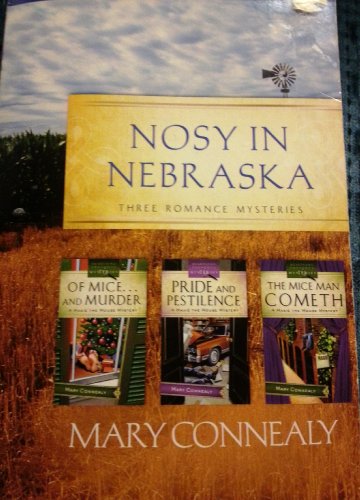 Stock image for Nosy in Nebraska: Of Mice.and Murder/Pride and Pestilence/The Miceman Cometh (Maxie Mouse Mystery Series Omnibus) (America Loves a Mystery: Nebraska) for sale by Wonder Book