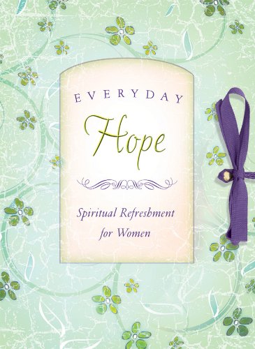Imagen de archivo de Everyday Hope (Spiritual Refreshment for Women) a la venta por Your Online Bookstore
