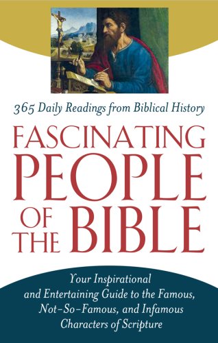 9781602604544: Fascinating People of the Bible: 365 Daily Readings from Biblical History