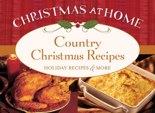Beispielbild fr Country Christmas Recipes (Christmas at Home) zum Verkauf von Wonder Book