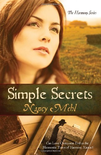Stock image for Simple Secrets : Can Love Overcome Evil in the Mennonite Town of Harmony, Kansas? for sale by Better World Books