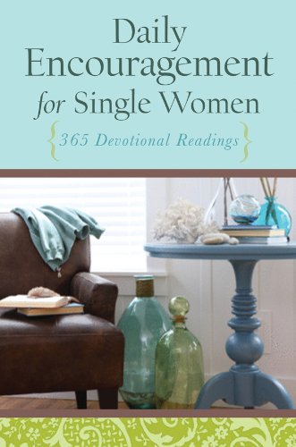 Stock image for Daily Encouragement for Single Women: 365 Devotional Readings for sale by Front Cover Books