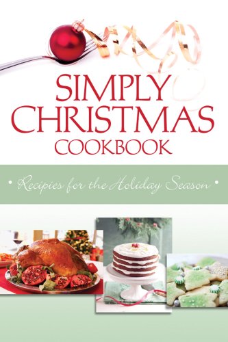 Stock image for Simply Christmas Cookbook for sale by Gulf Coast Books