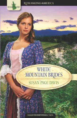 Beispielbild fr White Mountain Brides: Return to Love/A New Joy/Abiding Peace (Romancing America: New Hampshire) zum Verkauf von Wonder Book