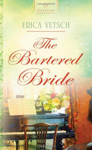 Stock image for The Bartered Bride (Kennebrae Brides Series #1) (Heartsong Presents #875) for sale by Fallen Leaf Books