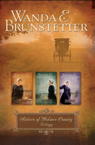 9781602606098: Sisters of Holmes County: Three Bestselling Romance Novels in One Volume