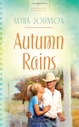 Stock image for Autumn Rains (Missouri Contemporary Series #1) (Heartsong Presents #873) for sale by Half Price Books Inc.
