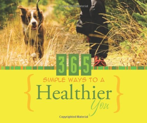 9781602606289: 365 Simple Ways to a Healthier You (365 Perpetual Calendars)