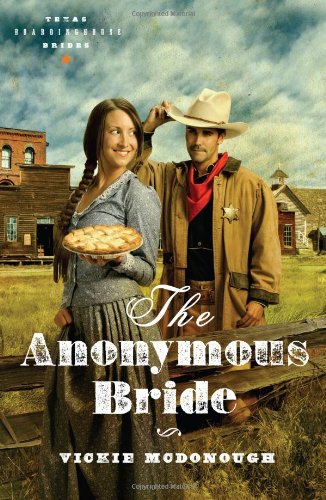 Beispielbild fr The Anonymous Bride (Texas Boardinghouse Brides, Book 1) zum Verkauf von Wonder Book