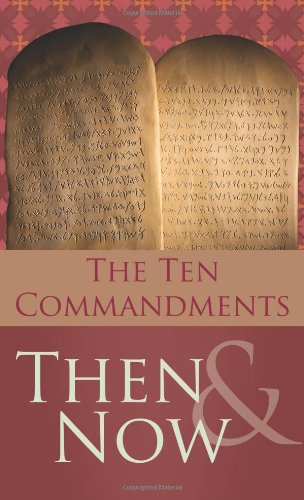 Beispielbild fr The 10 Commandments Then and Now (VALUE BOOKS) zum Verkauf von Wonder Book