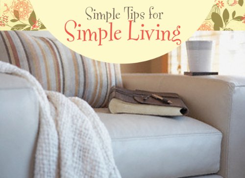 Imagen de archivo de Simple Tips for Simple Living a la venta por ThriftBooks-Atlanta