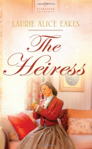 Stock image for The Heiress (Heartsong Presents, No. 899) for sale by SecondSale