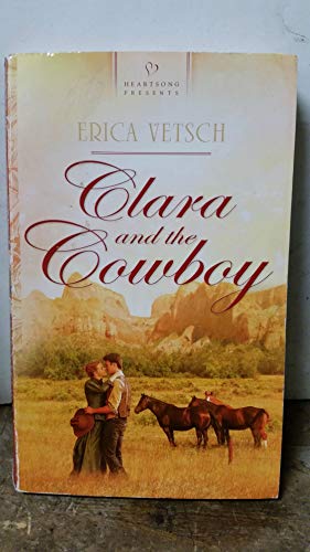 Beispielbild fr Clara and the Cowboy (Heartsong Presents #900) zum Verkauf von SecondSale