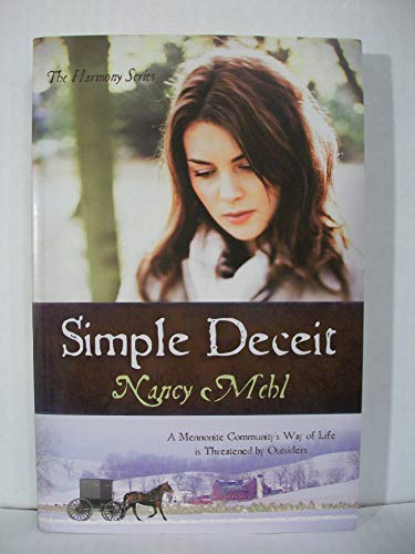 Stock image for Simple Deceit: A Mennonite Community's Way of Life Is Threatened by Outsiders (The Harmony Series, Book 2) for sale by Wonder Book