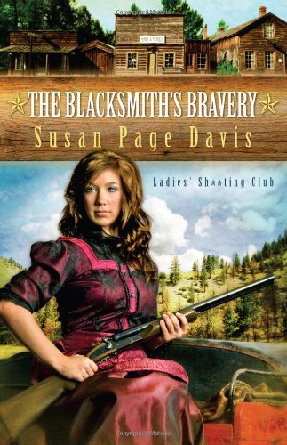 Beispielbild fr The Blacksmith's Bravery (Ladies' Shooting Club) zum Verkauf von Jenson Books Inc