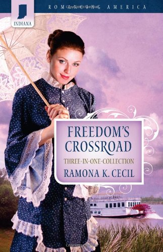 Beispielbild fr Freedom's Crossroad: Sweet Forever / Everlasting Promise / Charity's Heart (Romancing America, Indiana) zum Verkauf von SecondSale