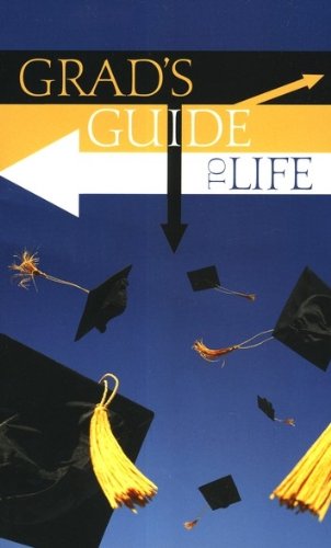 Stock image for Grad's Guide to Life for sale by 2Vbooks