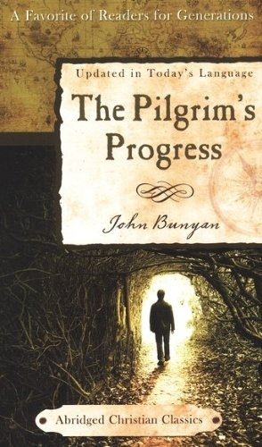 9781602608535: The Pilgrim's Progress (Abridged Christian Classics)
