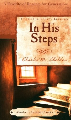 Stock image for In His Steps (Abridged Christian Classics) for sale by Once Upon A Time Books