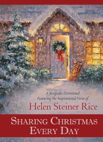 Beispielbild fr Sharing Christmas Every Day: A Keepsake Devotional Featuring the Inspirational Verse of Helen Steiner Rice (Helen Steiner Rice Collection) zum Verkauf von Wonder Book