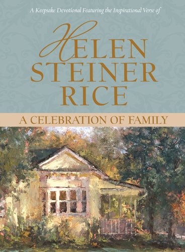 9781602608757: A Celebration of Family (Helen Steiner Rice Collection)