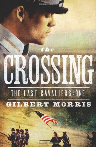 Imagen de archivo de The Crossing (The Last Cavaliers: One) a la venta por BookHolders