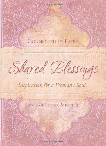 Stock image for Shared Blessings (A Place to Belong): Inspiration for a Woman's Heart for sale by SecondSale