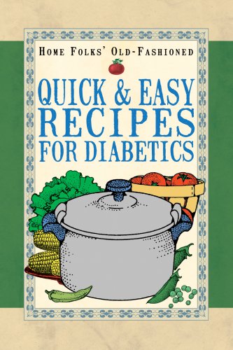 Stock image for Home Folks' Old-Fashioned Quick & Easy Recipes for Diabetics for sale by ThriftBooks-Dallas