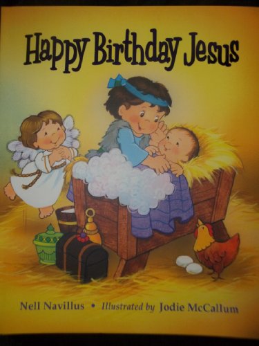 Stock image for Happy Birthday Jesus for sale by Ergodebooks