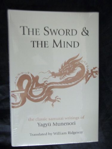 The Sword and the Mind (9781602613119) by Yagyu Munenori; William Ridgeway