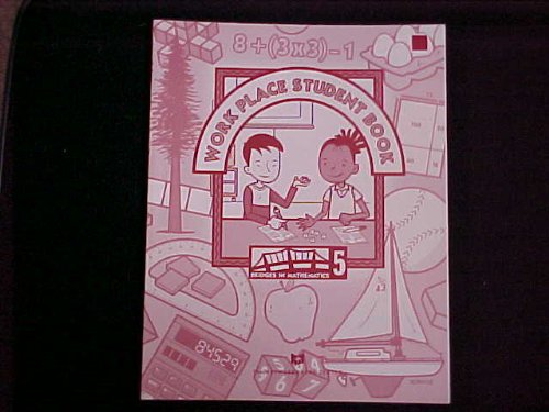 Stock image for Bridges In Mathematics Work Place Student Book Grade 5 for sale by Allied Book Company Inc.