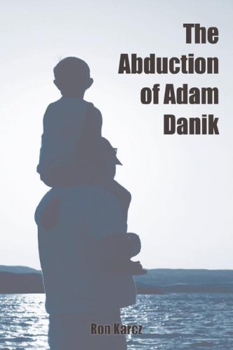 9781602641501: The Abduction of Adam Danik