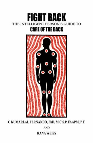 Beispielbild fr Fight Back: The Intelligent Persons Guide to Care of the Back zum Verkauf von Ebooksweb