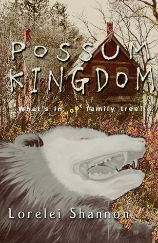 Possum Kingdom (9781602644601) by Shannon, Lorelei