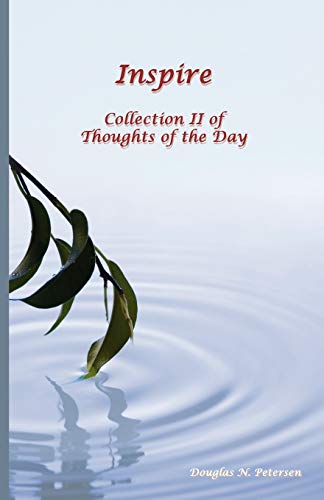 Beispielbild fr Inspire: Collection II of Thoughts of the Day zum Verkauf von Solomon's Mine Books
