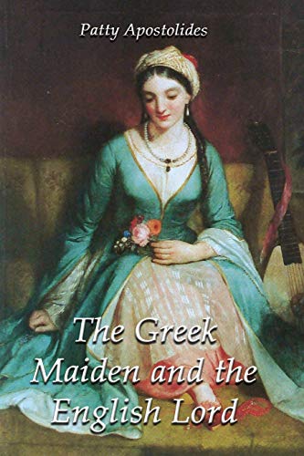 Stock image for The Greek Maiden and the English Lord for sale by Better World Books