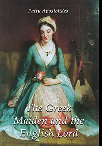 Stock image for The Greek Maiden and the English Lord for sale by Lucky's Textbooks